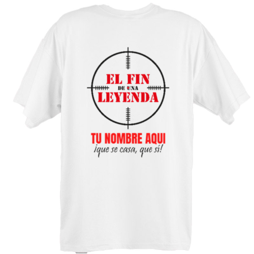 Camisetas Despedidas de Soltero una leyenda